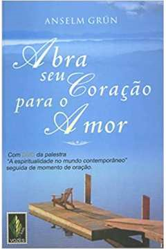 Abra Seu Coracao Para O Amor