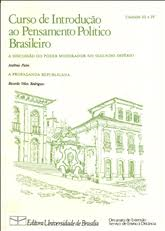 Curso De Introducao Ao Pensamento Politico Brasileiro - A Discussao Do Poder Moderador No Segundo Imperio - A Propaganda Republicana / Unidade Iii E Iv