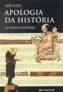 Apologia Da Historia Ou O Oficio De Historiador