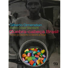 Quebra-cabeca Brasil. Temas De Cidadania Na Historia Do Brasil