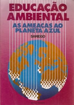Educacao Ambiental - As Ameacas Ao Planeta Azul