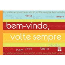 Bem-vindo Volte Sempre