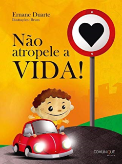 Nao Atropele A Vida