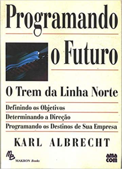 Programando O Futuro - O Trem Da Linha Norte