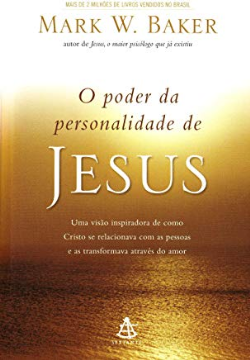 O Poder Da Personalidade De Jesus