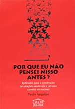 Por Que Eu Nao Pensei Nisso Antes?