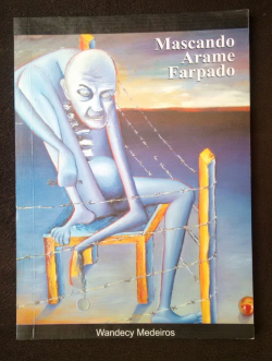 Mascando Arame Farpado