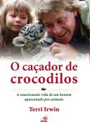 O Cacador De Crocodilos