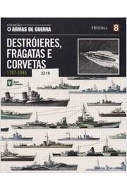 Destroieres Fragatas E Corvetas 1797 - 1945