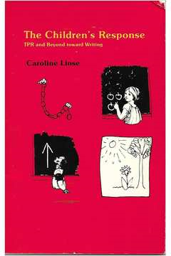 The Children's Response - Tpr And Beyond Toward Writing