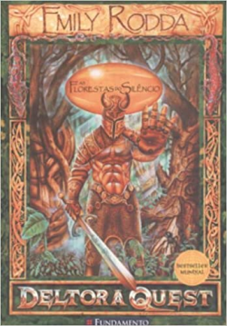 As Florestas Do Silencio - Deltora Quest