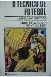 O Tecnico De Futebol