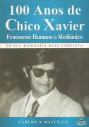 100 Anos De Chico Xavier