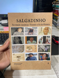 Salgadinho - Revelando Memorias - Tecendo O Fio Da Historia