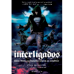 Interligados - Aden Stone E A Batalha Contra As Sombras