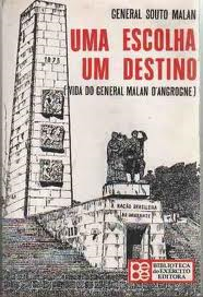 Uma Escolha Um Destino - Vida Do General Malan D'angrogne