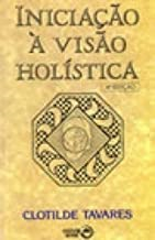 Iniciacao A Visao Holistica