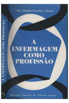A Enfermagem Como Profissao