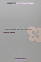 O Homossexual Visto Por Entendidos