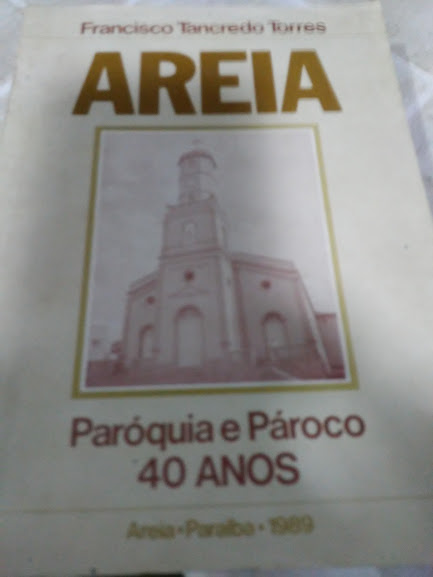 Areia - Paroquia E Paroco 40 Anos
