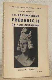 Vie De L'empereur Frederic H De Hohenstaufen - Reencadernado