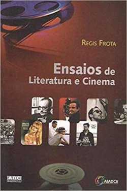 Ensaios De Literatura E Cinema