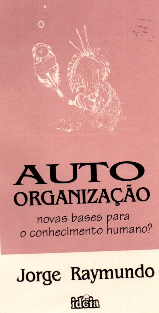 Auto-organizacao - Novas Bases Para O Conhecimento Humano?