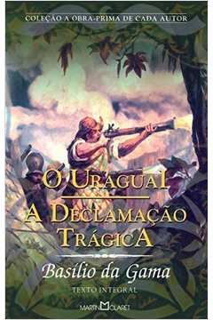o Uruguai / a Declamacao Tragica