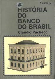 Historia Do Banco Do Brasil V. 04
