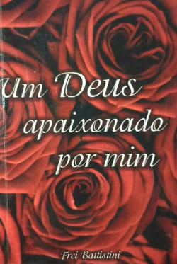 Um Deus Apaixonado Por Mim