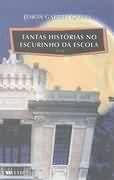 Tantas Historias No Escurinho Da Escola