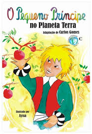 O Pequeno Principe No Planeta Terra V.01