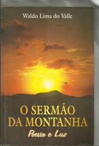 O Sermao Da Montanha - Poesia E Luz