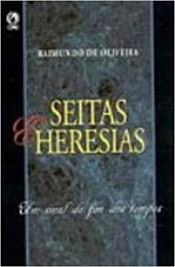 Seitas E Heresias - Um Sinal Do Fim Dos Tempos