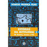 Estorias Da Mitologia 3 - Os Deuses Menos O Pai