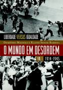 Mundo Em Desordem V. 01 - 1914-1945