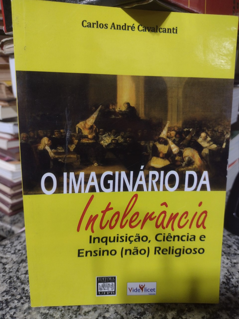 O Imaginario Da Intolerancia - Inquisicao Ciencia E Ensino Nao Religioso