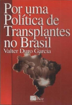 Por Uma Politica De Transplantes No Brasil