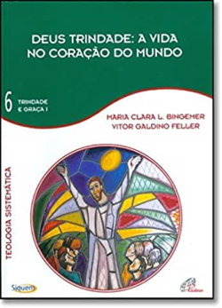 Deus Trindade - A Vida No Coracao Do Mundo