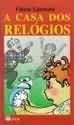Casa Dos Relogios, A