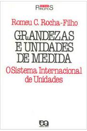 Grandezas E Unidades De Medida - O Sistema Internacional De Unidades