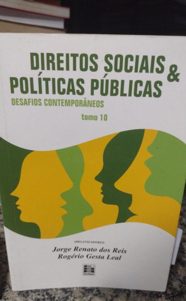 Direitos Sociais E Políticas Públicas - Desafíos Contemporâneos tomo 10