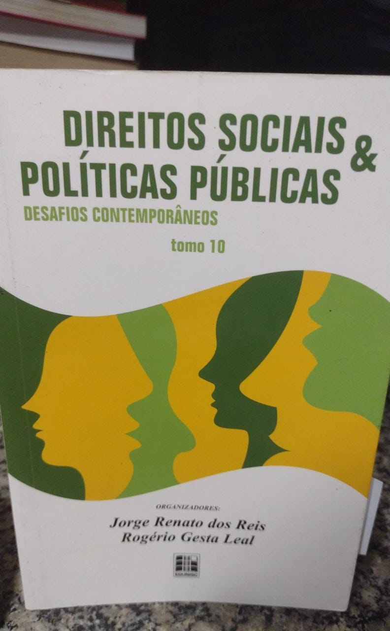 Direitos Sociais E Políticas Públicas - Desafíos Contemporâneos tomo 10
