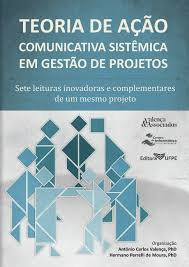 Teoria De Acao Comunicativa Sistemica Em Gestao De Projetos