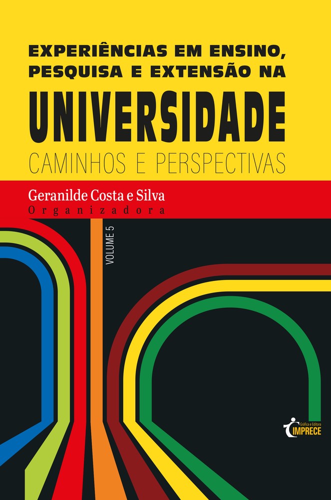 Experiencias em ensino pesquisa e extensao na universidade - caminhos e perspectivas v. 05