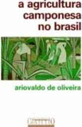 A Agricultura Camponesa No Brasil