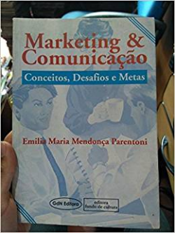 Marketing E Comunicacao - Conceitos , Desafios E Metas