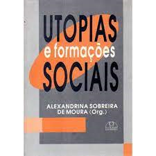 Utopias E Formacoes Sociais