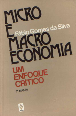 Micro E Macro Economia - Um Enfoque Critico