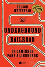 The Underground Railroad - Os Caminhos Para A Liberdade